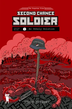 The Forgotten Files: Second Chance Soldier