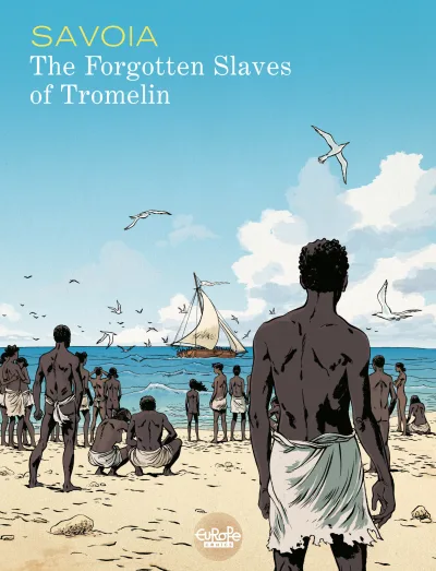The Forgotten Slaves of Tromelin (2016) - Series 