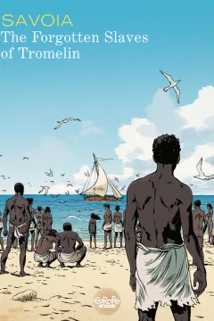 The Forgotten Slaves of Tromelin