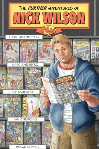 The Further Adventures of Nick Wilson