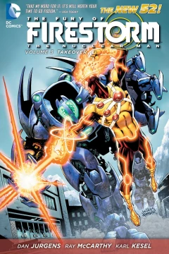 The Fury of Firestorm: The Nuclear Man