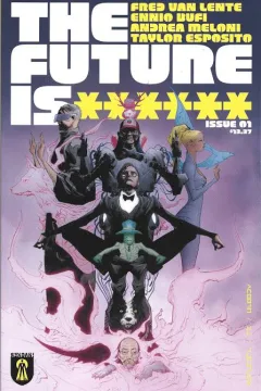 The Future Is ******