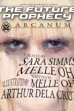 The Future Prophecy: Arcanum