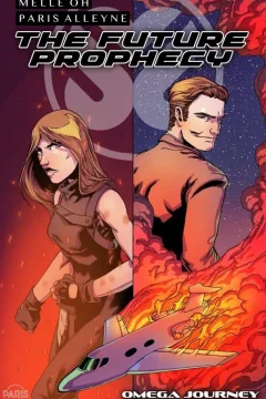 The Future Prophecy: Omega Journey
