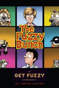 The Fuzzy Bunch: A Get Fuzzy Collection