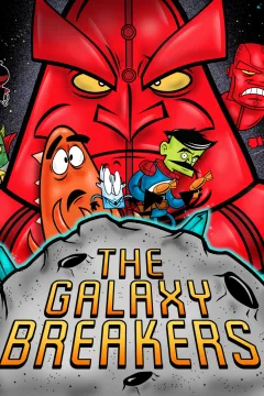 The Galaxy Breakers
