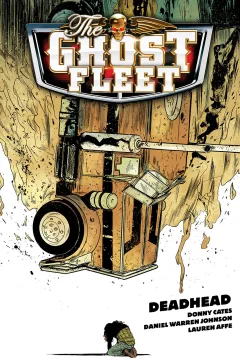 The Ghost Fleet: Deadhead