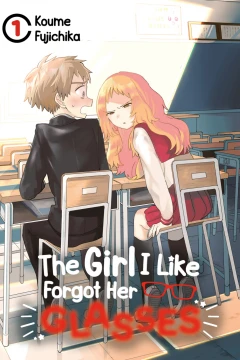 The Girl I Like Forgot Her Glasses