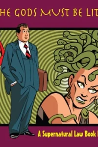 The Gods Must Be Litigious