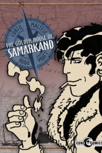 The Golden House of Samarkand: A Corto Maltese Graphic Novel