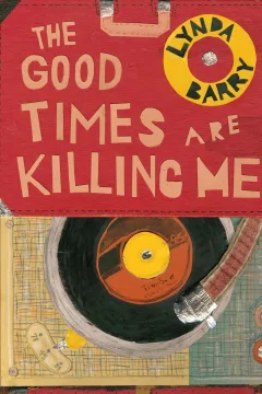 The Good Times Are Killing Me