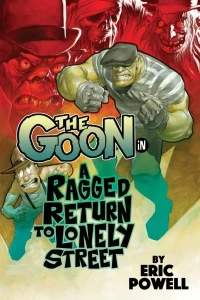 The Goon: A Ragged Return to Lonely Street