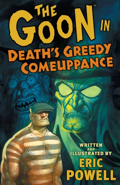 The Goon: Death's Greedy Comeuppance (2011) - Series 