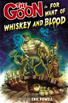 The Goon: For Want of Whiskey and Blood