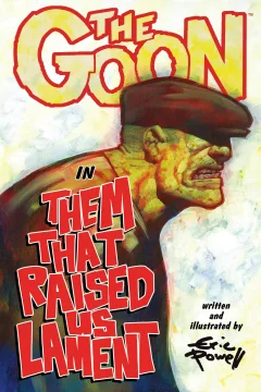 The Goon: Them That Raised Us Lament