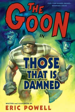 The Goon: Those that is Damned