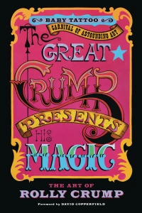 The Great Crump Presents His Magic: The Art of Rolly Crump