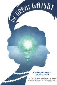 The Great Gatsby: A Graphic Novel Adaptation