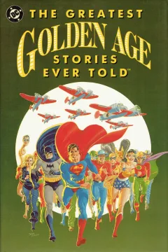 The Greatest Golden Age Stories Ever Told