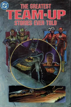 The Greatest Team-Up Stories Ever Told