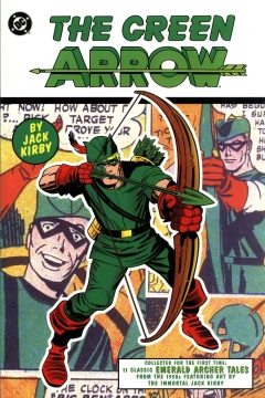 The Green Arrow by Jack Kirby