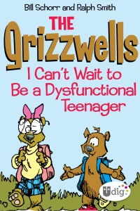 The Grizzwells: I Can't Wait To Be A Dysfunctional Teenager