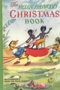The Helen Haywood Christmas Book