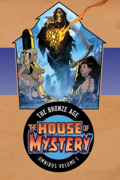 The House of Mystery: The Bronze Age Omnibus