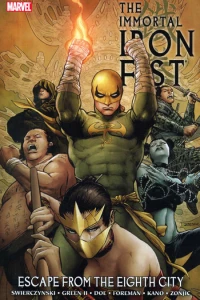 The Immortal Iron Fist: Escape From the Eighth City