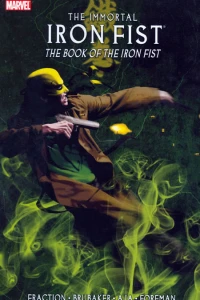 The Immortal Iron Fist: The Book of the Iron Fist