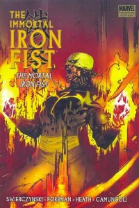 The Immortal Iron Fist: The Mortal Iron Fist