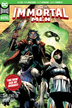 The Immortal Men: The End of Forever
