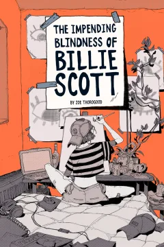 The Impending Blindness of Billie Scott
