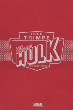 The Incredible Hulk: Herb Trimpe Marvel Artist Select Series