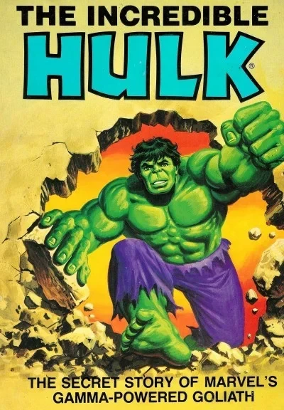 The Incredible Hulk - The Secret Story of Marvel's Gamma-Powered Goliath (1981) - Series 