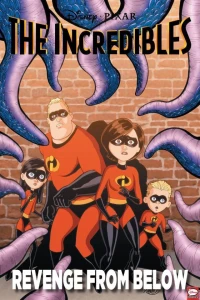 The Incredibles: Revenge From Below