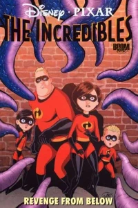 The Incredibles: Revenge From Below