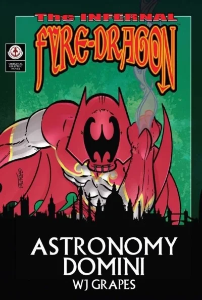 The Infernal Fyre-Dragon: Astronomy Domini (2013) - Series 