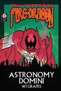 The Infernal Fyre-Dragon: Astronomy Domini