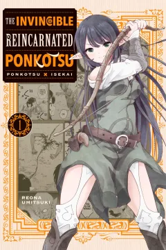 The Invincible Reincarnated Ponkotsu
