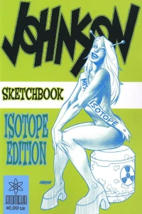 The Johnson Sketchbook: Isotope Edition
