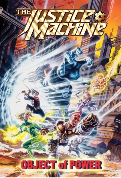 The Justice Machine: Object of Power (2014) - Series 