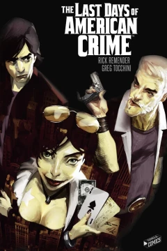 The Last Days of American Crime