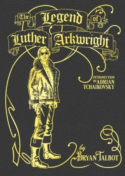 The Legend of Luther Arkwright (Hardcover, 2022) - Series 