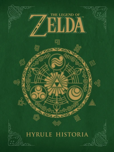 The Legend of Zelda: Hyrule Historia (2013) - Series 