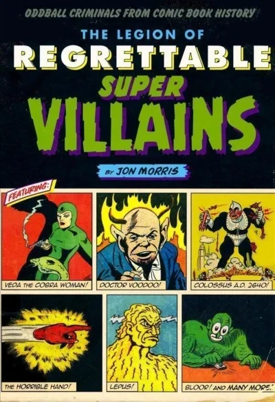 The Legion of Regrettable Super Villians (2017) - Series 