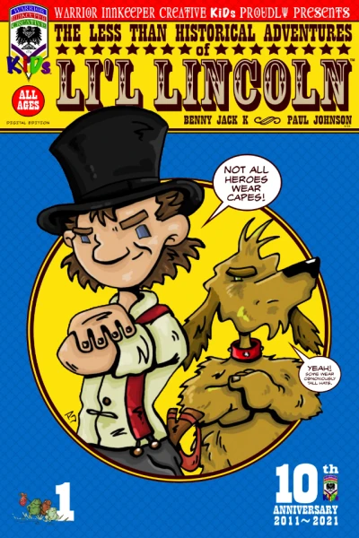 The Less Than Historical Adventures of Li'l Lincoln (2021) - Series 