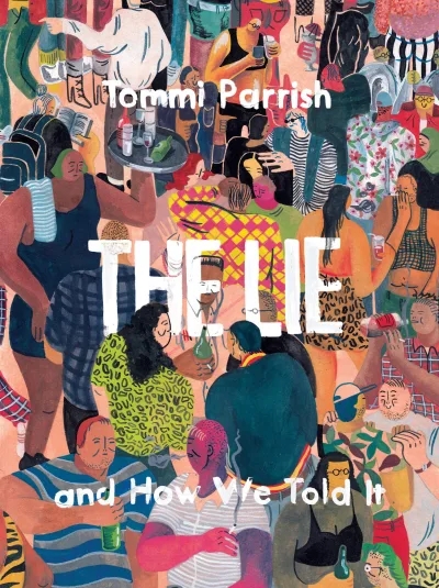 The Lie and How We Told It (Hardcover, 2018) - Series 