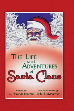 The Life and Adventures of Santa Claus