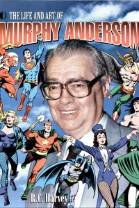 The Life and Art of Murphy Anderson